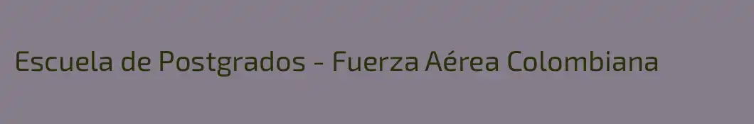 Escuela de Postgrados - Fuerza Aérea Colombiana